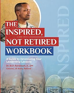 The Inspired, Not Retired Workbook: A Guide to Dev