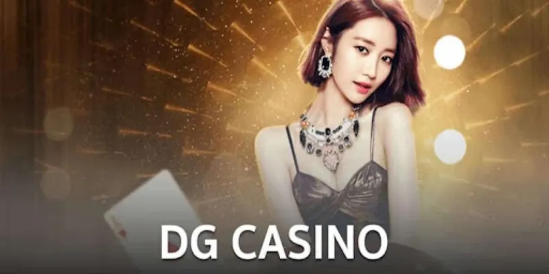 Kho trò chơi casino DG hấp dẫn