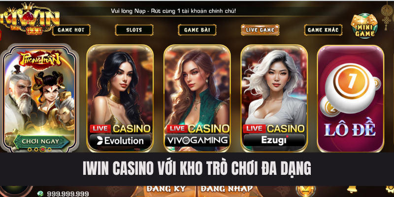 IWIN Casino với kho trò chơi đa dạng