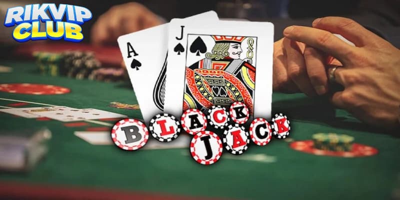 Blackjack Rik vip - Trò chơi game bài đỉnh cao